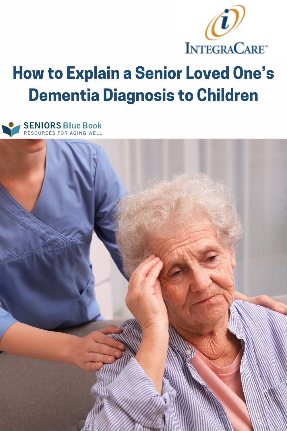 How to Explain a Senior Loved One’s Dementia Diagnosis to Children